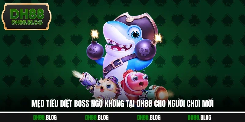 Mẹo tiêu diệt boss Ngộ Không tại DH88 cho người chơi mới